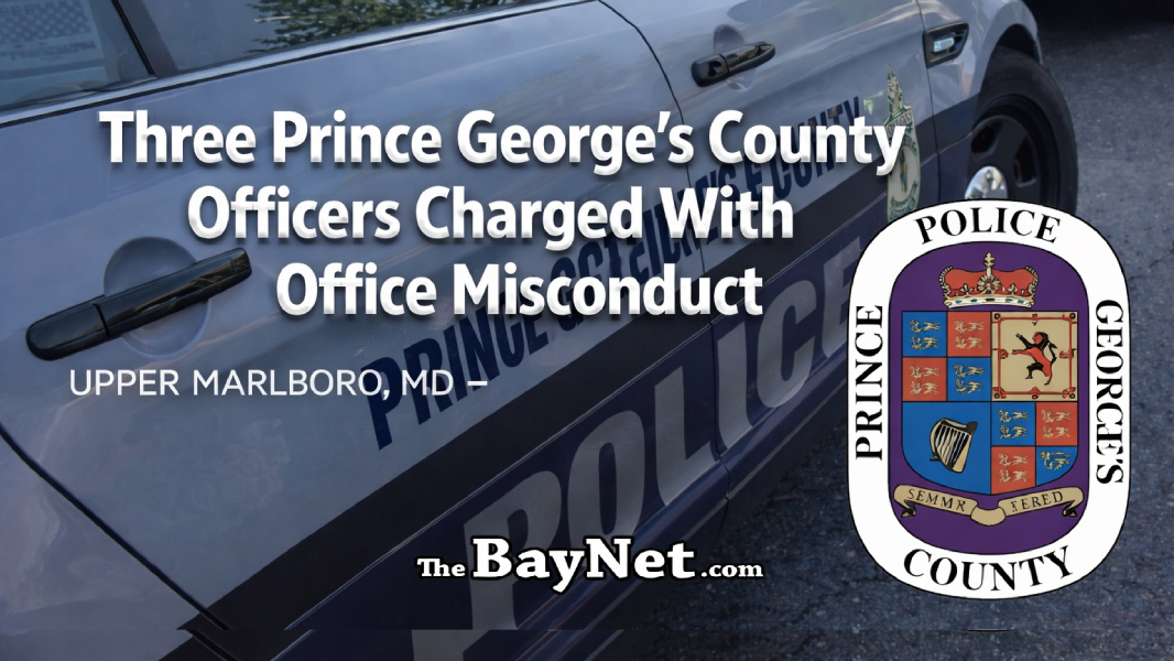 Three Prince George’s County Officers Charged With Office Misconduct ...