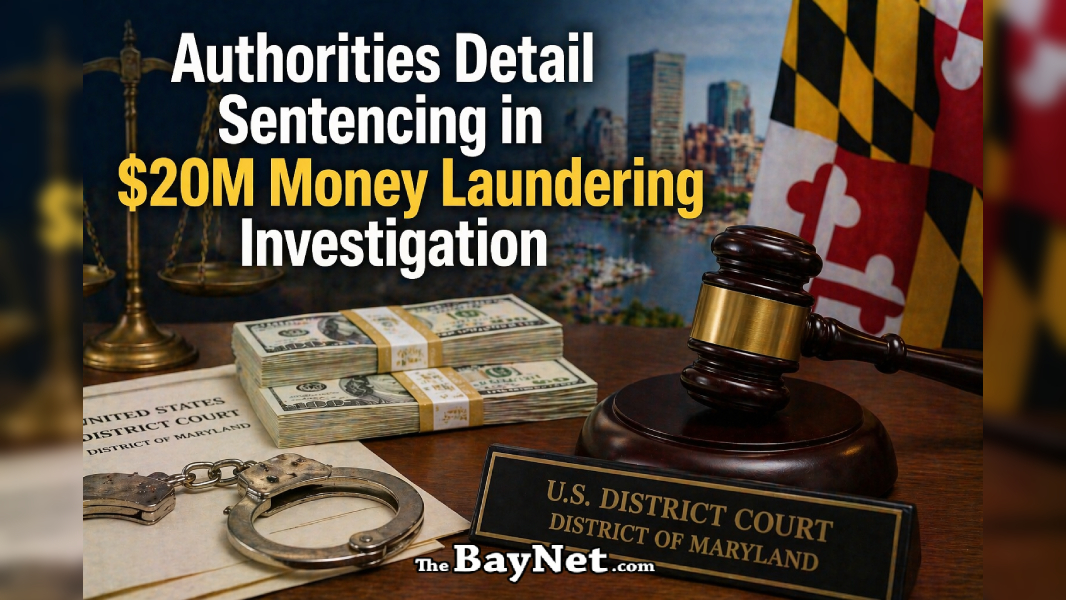 Maryland Woman Sentenced In Multimillion-Dollar Money Laundering Scheme