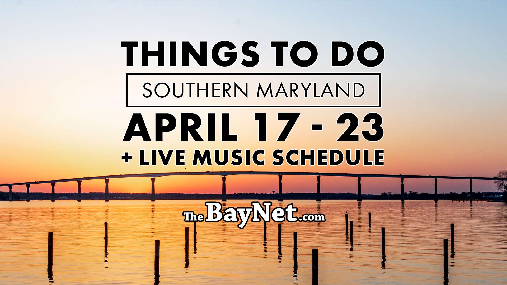 Things To Do In Southern Maryland April 17 Through April 23, 2026