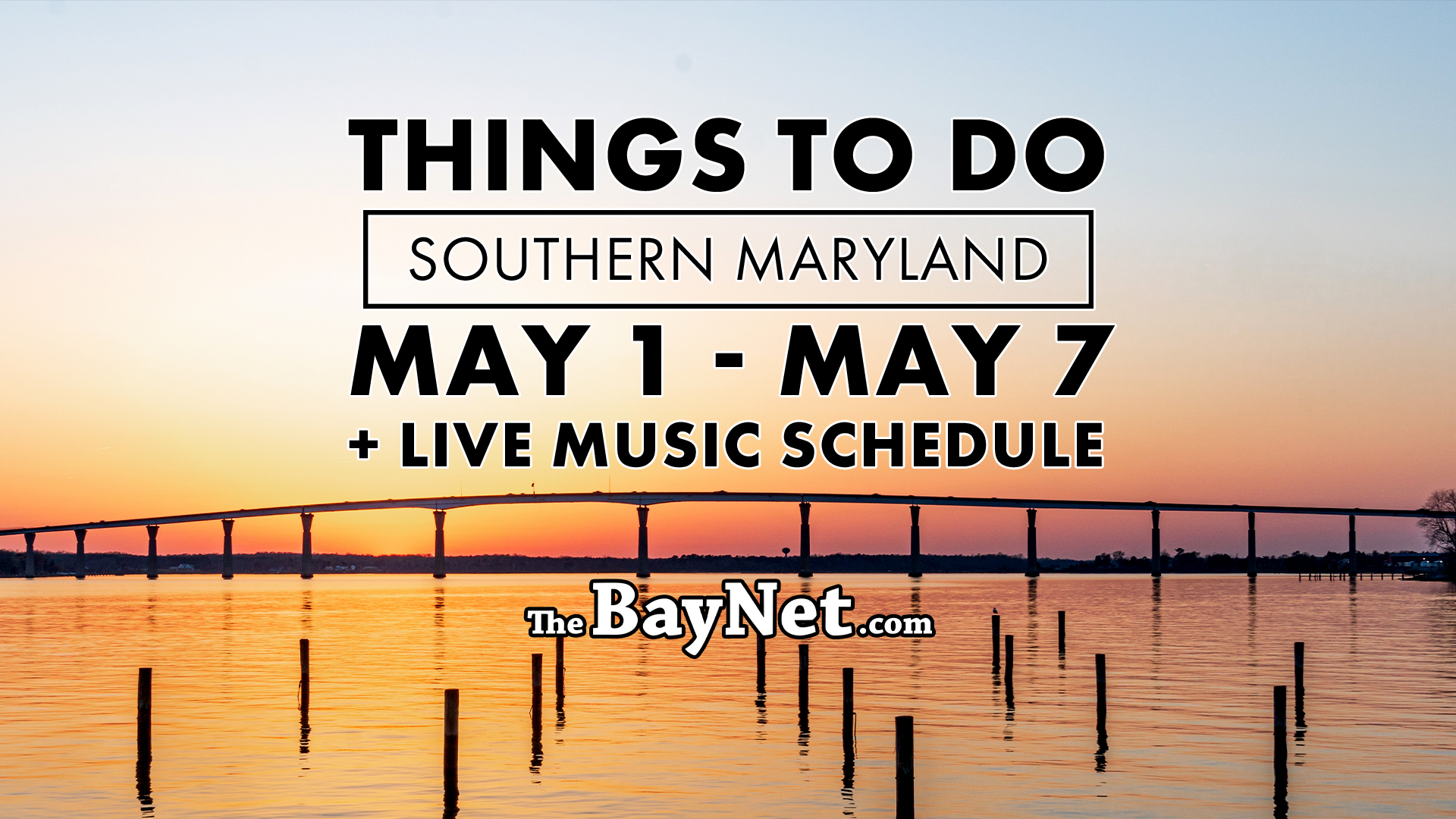 Things To Do In Southern Maryland May 1 Through May 7, 2026