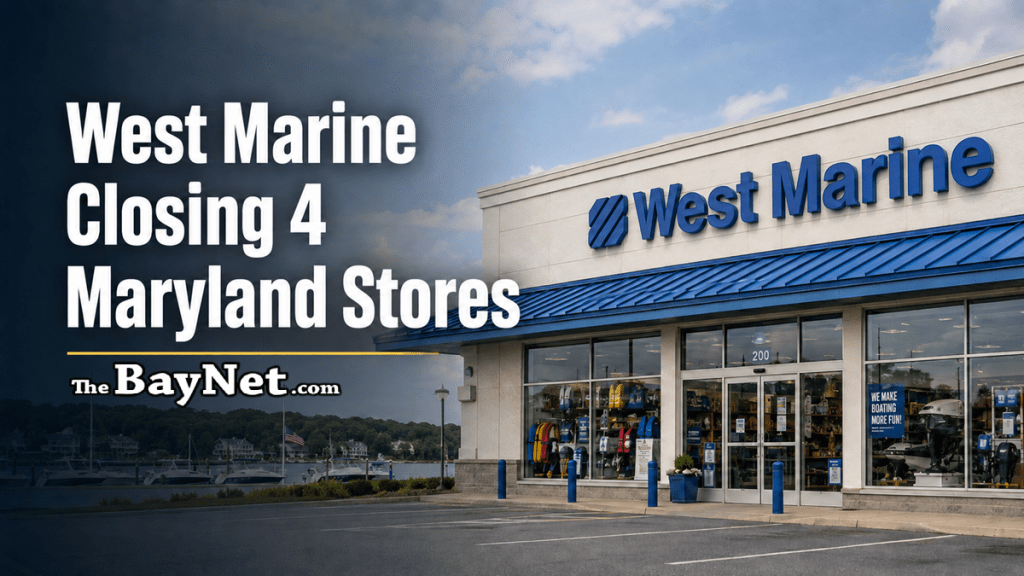 West Marine Closing Four Maryland Stores Amid Nationwide Restructuring